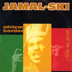Jamalski African Border / Put It On USED VINYL 12INCH 33 S RPM