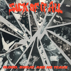 Sick Of It All Blood, Sweat, And No Tears Vinyl LP USED