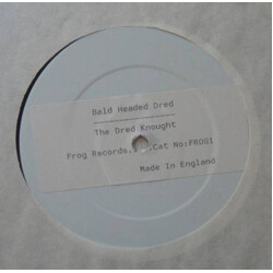 Bald Headed Dred The Dred Knought USED VINYL 12INCH 45 RPM WHITE LABEL