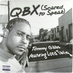 Tommy Gibbs / Lord Tariq QBX (Scared To Speak) Vinyl 12" USED