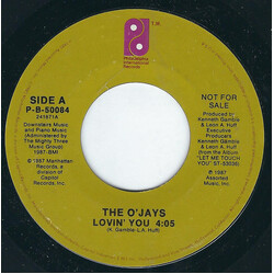 The O'Jays Lovin' You USED VINYL 7INCH 45 RPM SINGLE PROMO STYRENE STEREO
