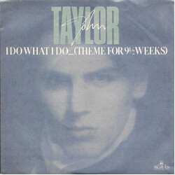 John Taylor I Do What I Do... (Theme For 9½ Weeks) USED VINYL 7INCH 45 RPM SINGLE