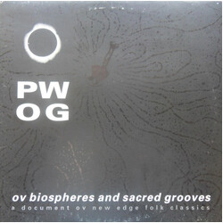 Psychick Warriors Ov Gaia Ov Biospheres And Sacred Grooves: A Document Ov New Edge Folk Classics Vinyl LP USED