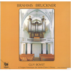 Johannes Brahms / Anton Bruckner / Guy Bovet Guy Bovet à l'Orgue Historique de Sainte-Claire à Vevey Vinyl LP USED