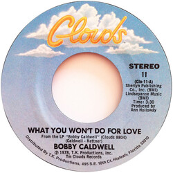 Bobby Caldwell What You Won't Do For Love / Love Won't Wait USED VINYL 7INCH 45 RPM SINGLE STYRENE