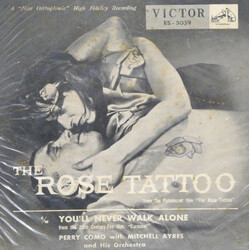 Perry Como / Mitchell Ayres And His Orchestra The Rose Tattoo / You'll Never Walk Alone USED VINYL 7INCH 45 RPM SINGLE