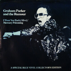 Graham Parker I Want You Back (Alive) / Mercury Poisoning Vinyl 7" USED
