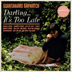 Guantanamo Baywatch Darling... It's Too Late Vinyl LP USED