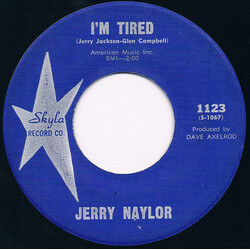 Jerry Naylor I'm Tired / Judee Malone USED VINYL 7INCH 45 RPM SINGLE