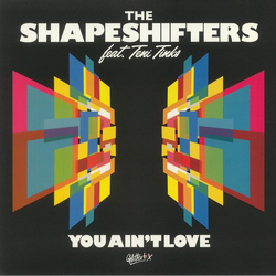Shapeshifters / Teni Tinks You Ain't Love Vinyl 12" USED