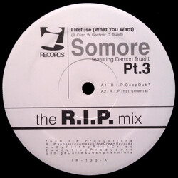 Somore / Damon Trueitt I Refuse (What You Want) Pt. 3 USED VINYL 12INCH 33 S RPM