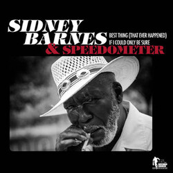 Sidney Barnes / Speedometer (2) Best Thing (That Ever Happened) / If I Could Only Be Sure USED VINYL 7INCH SINGLE 45 RPM LIMITED EDITION