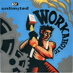 2 Unlimited Workaholic USED VINYL 7INCH 45 RPM SINGLE