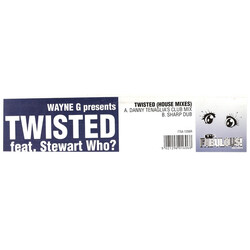 Wayne G / Twisted (10) / Stewart Who? Twisted (House Mixes) USED VINYL 12INCH 33 S RPM