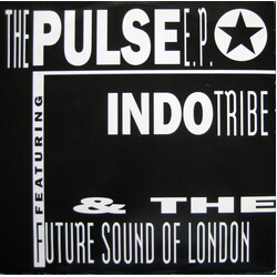 Indo Tribe / The Future Sound Of London The Pulse E.P. USED VINYL 12INCH EP 45 RPM