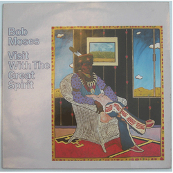 Bob Moses Visit With The Great Spirit Vinyl LP USED