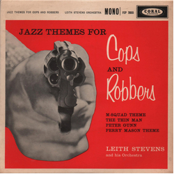 Leith Stevens & His Orchestra Jazz Themes For Cops And Robbers Vinyl 7" USED