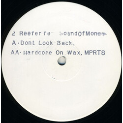 2 Reefer / Sound Of Money (2) Dont Look Back / Hardcore On Wax USED VINYL 12INCH 45 RPM WHITE LABEL