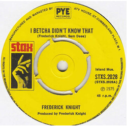 Frederick Knight I Betcha Didn't Know That USED VINYL 7INCH 45 RPM