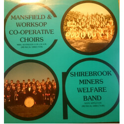 Shirebrook Miners Welfare Band / Mansfield & Workshop Co-Operative Choirs / Kathleen Cox / Seph Appleton Shirebrook Miners Welfare Band Vinyl LP USED