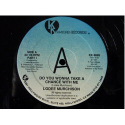 Lodee Murchison Do You Wonna Take A Chance With Me USED VINYL 12INCH 33 S RPM