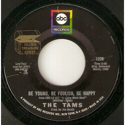 The Tams What Kind Of Fool (Do You Think I Am) / Be Young, Be Foolish, Be Happy USED VINYL 7INCH 45 RPM SINGLE REISSUE