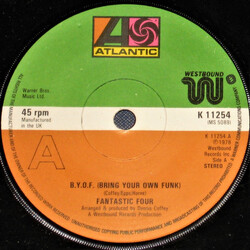 Fantastic Four B.Y.O.F. (Bring Your Own Funk) USED VINYL 7INCH 45 RPM SINGLE STEREO