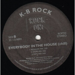 K-B Rock Everybody In The House (Chill) / For The Hip-Hop Fans USED VINYL 12INCH 33 S RPM