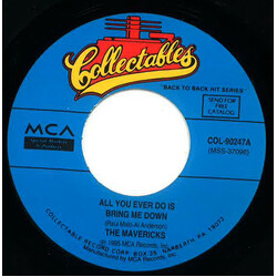 The Mavericks All You Ever Do Is Bring Me Down USED VINYL 7INCH 45 RPM SINGLE REISSUE