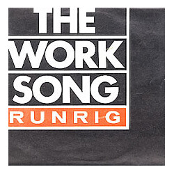 Runrig The Work Song USED VINYL 7INCH 45 RPM SINGLE