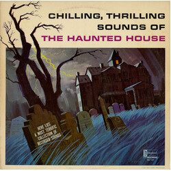 No Artist Chilling, Thrilling Sounds Of The Haunted House Vinyl LP USED