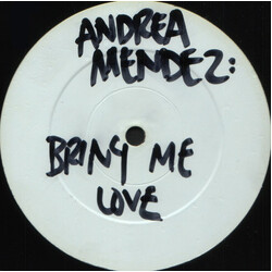 Andrea Mendez Bring Me Love USED VINYL 12INCH SINGLE SIDED WHITE LABEL
