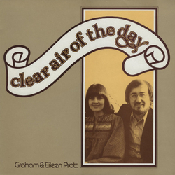 Graham & Eileen Pratt Clear Air Of The Day Vinyl LP USED