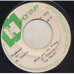 The Royals When You Are Wrong USED VINYL 7INCH 45 RPM SINGLE