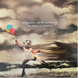 Captain, We're Sinking The Future is Cancelled Vinyl LP USED