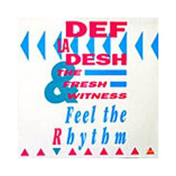 Def La Desh & The Fresh Witness Feel The Rhythm USED VINYL 12INCH