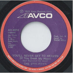 The Stylistics You'll Never Get To Heaven (If You Break My Heart) /  If You Don't Watch Out USED VINYL 7INCH 45 RPM SINGLE STYRENE