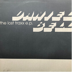 Daniel Bell The Lost Traxx E.P. USED VINYL 12INCH EP 33 S RPM