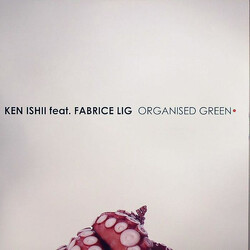 Ken Ishii / Fabrice Lig Organised Green USED VINYL 12INCH