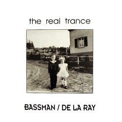 Bassman / De La Ray The Real Trance USED VINYL 12INCH 45 RPM