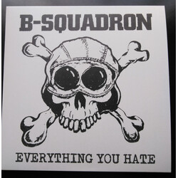 B Squadron Everything You Hate Vinyl LP USED