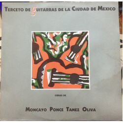Terceto de Guitarras de la Ciudad de México Obras de Moncayo - Ponce - Tamez - Oliva Vinyl LP USED