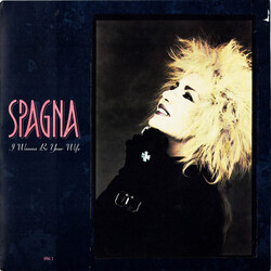 Ivana Spagna I Wanna Be Your Wife USED VINYL 7INCH 45 RPM SINGLE STEREO