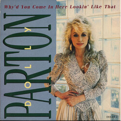 Dolly Parton Why'd You Come In Here Lookin' Like That USED VINYL 7INCH 45 RPM SINGLE