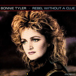 Bonnie Tyler Rebel Without A Clue USED VINYL 7INCH 45 RPM SINGLE STEREO