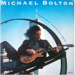 Michael Bolton That's What Love Is All About USED VINYL 7INCH 45 RPM SINGLE