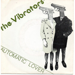 The Vibrators Automatic Lover USED VINYL 7INCH 45 RPM SINGLE