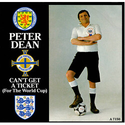 Peter Dean (4) Can't Get A Ticket (For The World Cup) USED VINYL 7INCH 45 RPM SINGLE