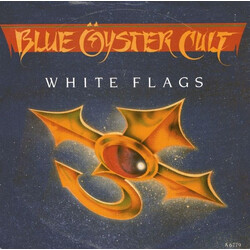 Blue Öyster Cult White Flags USED VINYL 7INCH 45 RPM SINGLE STEREO