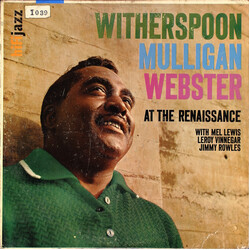 Jimmy Witherspoon / Gerry Mulligan / Ben Webster / Mel Lewis / Leroy Vinnegar / Jimmy Rowles At The Renaissance Vinyl LP USED